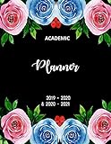 Academic Planner 2019-2020 and 2020-2021: 2 Year academic and 3 year calendar Daily, Weekly and Monthly Calendar and Planner Academic Year July 2019 - ... (2 Year academic planner July2019 - June2021) by Kelly Bruano