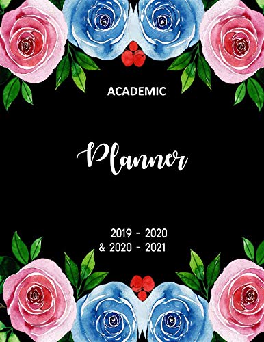 Academic Planner 2019-2020 and 2020-2021: 2 Year academic and 3 year calendar Daily, Weekly and Monthly Calendar and Planner Academic Year July 2019 - ... (2 Year academic planner July2019 - June2021) by Kelly Bruano