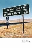 Front cover for the book James Dean Died Here: The Locations of America's Pop Culture Landmarks by Chris Epting