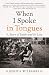When I Spoke in Tongues: A Story of Faith and Its Loss by Jessica Wilbanks
