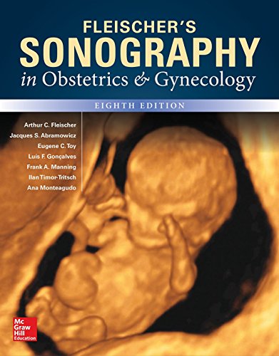 Fleischer's Sonography in Obstetrics & Gynecology: Principles and Practice, Eighth Edition