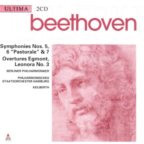 Beethoven: Symphonies Nos. 5, 6 "Pastorale" 7: Overtures Egmont, Leonora No. 3