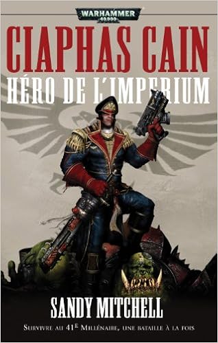 Amazon Fr Ciaphas Cain Omnibus Tome 1 Heros De L Imperium T1 A T3 Mitchell Sandy Chassignol Gilles Livres