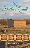 Dottie's Quilt (The Amish Quilts of Indiana Book 4)