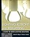 Lighting Retrofit and Relighting: A Guide to Energy Efficient Lighting