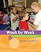 Week by Week: Plans for Documenting Children's Development