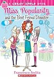Candy Apple #30: Miss Popularity and the Best Friend Disaster