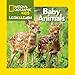 National Geographic Kids Look & Learn: Baby Animals