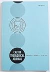 Calvin Theological Journal, Volume 16 Number 1, April 1981
