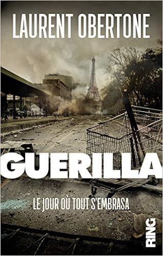 TÉLÉCHARGER GUERILLA LAURENT OBERTONE GRATUIT TÉLÉCHARGER GUERILLA LAURENT OBERTONE GRATUIT