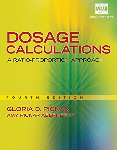 Download Dosage Calculations: A Ratio-Proportion Approach Download Dosage Calculations: A Ratio-Proportion Approach