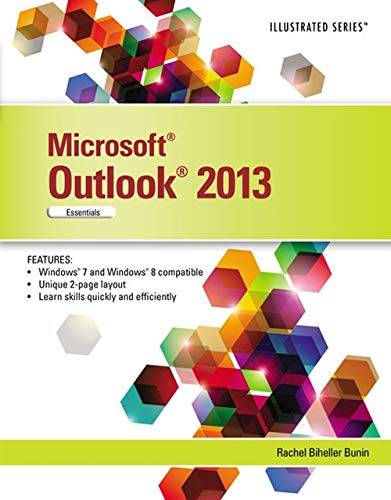 Microsoft Office Outlook 2013: Illustrated Essentials by Rachel Biheller Bunin