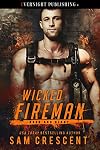 Wicked Fireman (Hard and Ready Book 2)