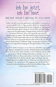 Ich Bin Jetzt Ich Bin Hier Meine Kraft Behalte Ich Mir Energievampire Meiden Glucklich Bleiben German Edition Repkowsky Michael 9781983187452 Amazon Com Books