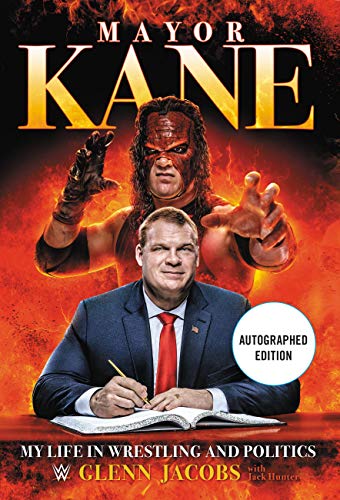 Mayor Kane: My Life in Wrestling and Politics