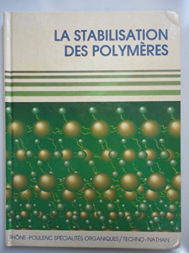 LA STABILISATION DES POLYMERES by (Paperback)