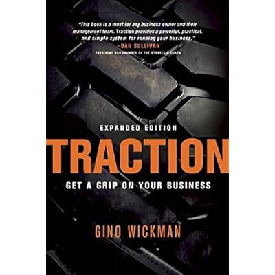Traction: Get a Grip on Your Business Traction: Get a Grip on Your Business