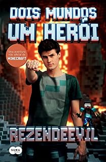 Livro Dois mundos, um herói: Uma aventura não oficial de Minecraft