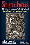 Sinister ForcesThe Manson Secret: A Grimoire of American Political Witchcraft (Sinister Forces: A Grimoire of American Political Witchcraft (Paperback))