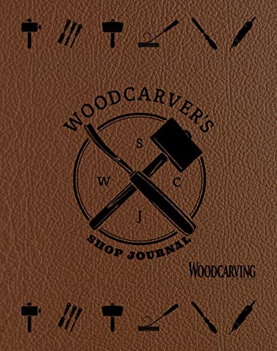 Woodcarver's Shop Journal (Quiet Fox Designs) Log & Organize Your Woodcarving Projects, Sketches, Patterns, Tools, & Material Lists; Includes Handy Quick-Reference Tables & Fill-In Table of Contents by Editors of Quiet Fox Designs