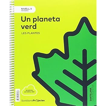 NIVELL II PRI UN PLANETA VERD. LES PLANTES NIVELL II PRI UN PLANETA VERD. LES PLANTES