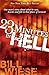 23 Minutes In Hell: One Man's Story About What He Saw, Heard, and Felt in That Place of Torment