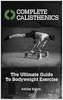 Cover of Complete Calisthenics