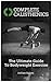 Complete Calisthenics: The Ultimate Guide To Bodyweight Exercise