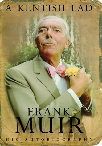 Kentish Lad by Frank Muir (1997-10-02) by (Hardcover)