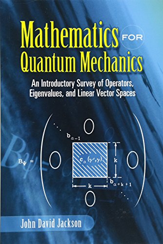 Mathematics for Quantum Mechanics: An Introductory Survey of Operators, Eigenvalues, and Linear Vector Spaces (Dover Books on Mathematics)-cover