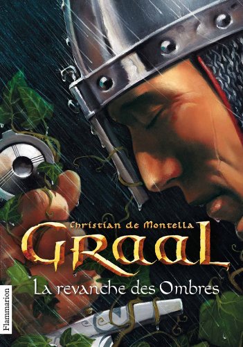 Graal, Tome 4 : La revanche des Ombres