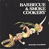 Barbecue & Smoke Cookery by Maggie Waldron (1983-05-03)