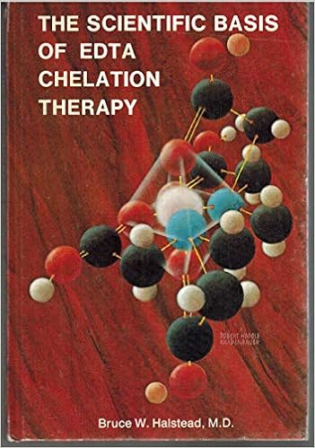 The Scientific Basis Of Edta Chelation Therapy Halstead Bruce W 9780933904033 Amazon Com Books