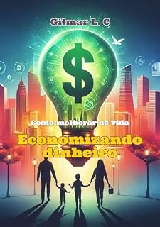 Livro Como melhorar de vida economizando dinheiro