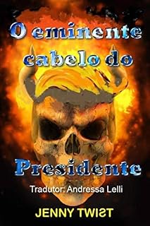Livro O eminente cabelo do Presidente