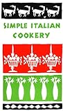 Simple Italian Cookery (Peter Pauper Press Vintage Editions) by