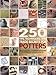 250 Tips, Techniques, and Trade Secrets for Potters
