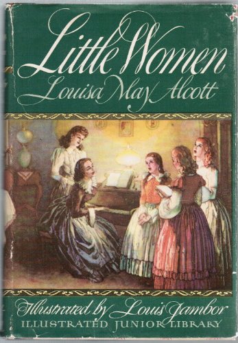 LITTLE WOMEN by Louisa May Alcott, illustrated by Louis Jambor (1947 Illustrated Junior Library edition, Grosset and Dunlap Publishers.)