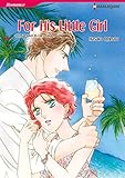 For His Little Girl: Harlequin comics by Lucy Gordon, Masako Ogimaru