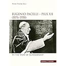 Eugenio Pacelli - Pius XII. (1876-1958) In the View of Scholarship