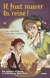 Il faut sauver la reine !