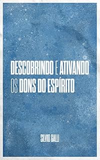Livro Descobrindo e ativando os dons do Espírito