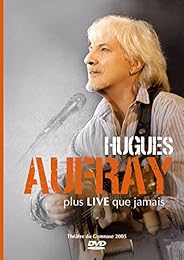 Aufray, Hugues - Plus Live Que Jamais (Théâtre Du Gymnase 2005)