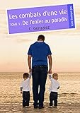 Les combats d'une vie, tome 1 (pulp gay) (French Edition) by