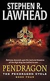 Pendragon (The Pendragon Cycle, Book 4) by Stephen R Lawhead