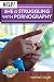 Help! She's Struggling With Pornography (LifeLine Mini-books) by