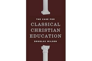 The Case for Classical Christian Education