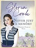 Never Just a Memory (Harvey Family Sagas Book 4) by Gloria Cook