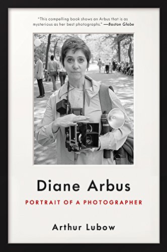 [D.O.W.N.L.O.A.D] Diane Arbus: Portrait of a Photographer<br />P.P.T