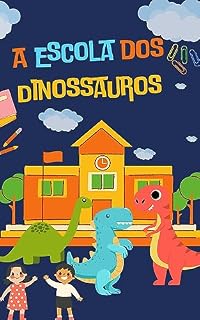 Livro A Escola dos Dinossauros